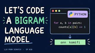EP 01B — Build a Bigram Language Model in Python