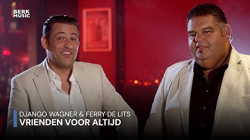 Django Wagner & Ferry de Lits - Vrienden Voor Altijd (Officiële Videoclip)