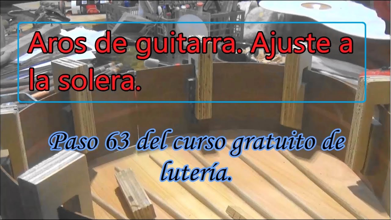 Aros de guitarra. Cómo ajustarlos a la solera.