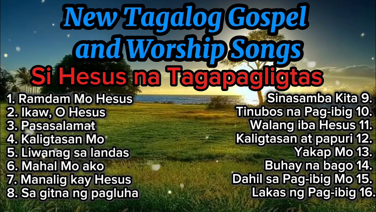 Si Hesus na Tagapagligtas -Top  Morning Praise and Worship Songs - Non-stop playlist