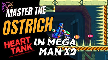 Master the Ostrich Heart Tank in Mega Man X2