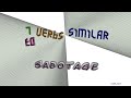 sabotage - 9 verbs which mean sabotage (sentence examples)