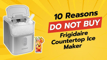 Frigidaire Countertop Ice Maker | 10 Reasons NOT to Buy! ❄️🚫