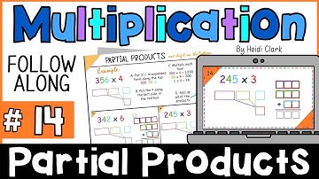 Partial Products multiplication lesson, how to do Partial Products for 3x1 digit multiplication Q14