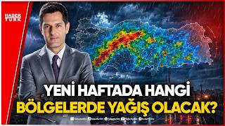 Meteoroloji̇den Kri̇ti̇k Uyari Hangi Bölgelerde Yağış Bekleniyor?