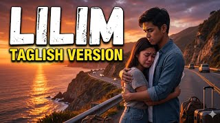 Lilim Taglish Version