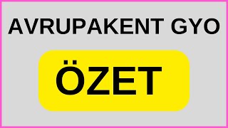 Avrupakent Gyo Özet Bi̇lgi̇ler