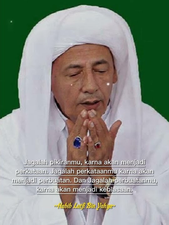 story wa pesan dari habib Luthfi bin Yahya 😘