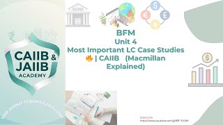 Famous BFM Unit 4 | Exam-Likely LC Case Studies | Macmillan Guide Simplified Profile
