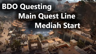 BDO: Mediah Main Quest Line: Start / Before Crossroad
