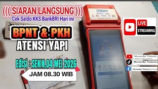 🔴[LIVE] CEK SALDO KKS BPNT PKH DAN ATENSI YAPI HARI INI EDISI SENIN,04 MEI 2026 JAM 08.30 WIB