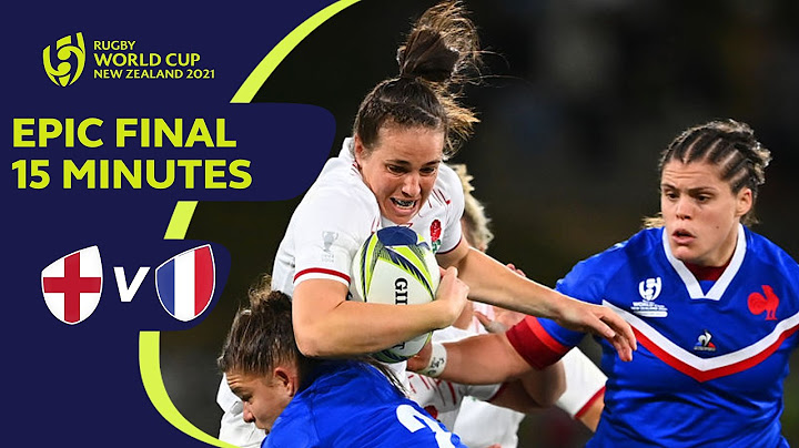 Final 15 Minutes of Madness 🔥 | France v England | Rugby World Cup 2021 | Second Half Replay