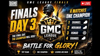 🏆 GMC LEAGUE FINALS DAY 3| BGMI Grand Finals | Battle for the Championship | LIVE NOW