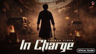 In Charge Teaser Sharan Sidhu Sp Singh New Punjabi Songs 2026