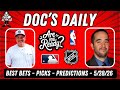 Thursday Best Bets - NBA Playoffs - NHL Playoffs- MLB Picks - 5/28/26 - Doc's Daily LIVE