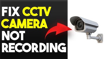 How To Fix CCTV Camera Not Recording (How To Repair CCTV Camera That Won
