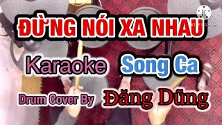 Đừng Nói Xa Nhau - Karaoke | Song Ca | #karaokedangdung