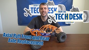 From the Tech Desk: Axial Ryft Front and Rear Axle Replacement