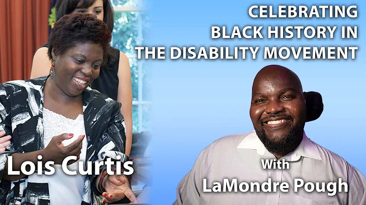 Black History and a Disability Movement: Lois Curtis