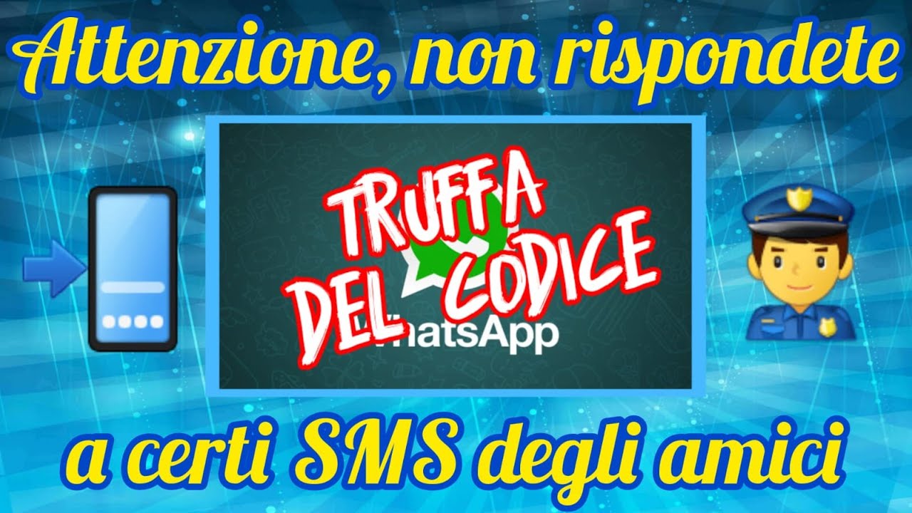 La truffa WhatsApp del codice a 6 cifre!