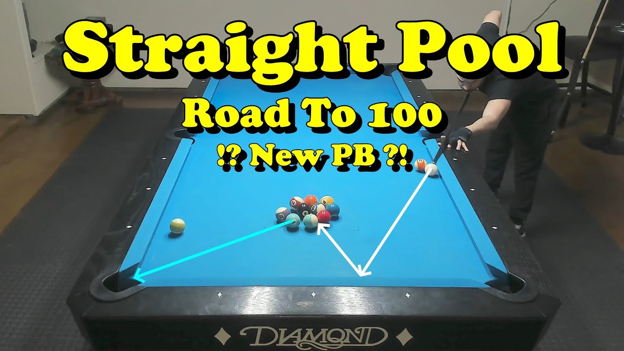 Straight Pool Road To 100 ?! New Personal Best !? YouTube