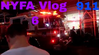 911 CAME: NYFA VLOG 6