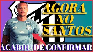 SANTOS CONFIRMOU! SAIU AGORA! SANTOS FUTEBOL CLUBE NOTÍCIAS,NOTÍCIAS DO PEIXÃO