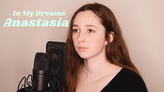 In My Dreams - Anastasia