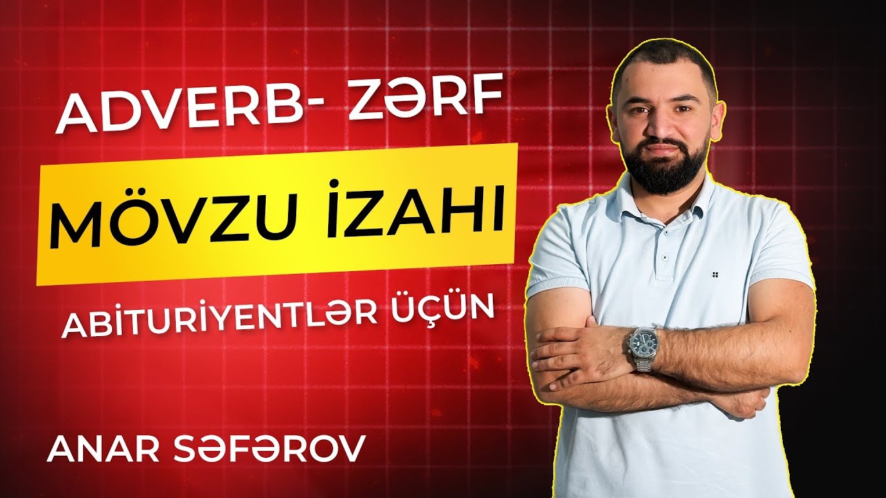 Adverb ( Zərf ) qayda izahı - Abituriyentlər üçün