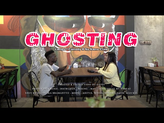 Ghosting - Lampu1Comedy ft No Name Crew ( Lagu Acara Timur Terbaru 2022) Official Music Video class=