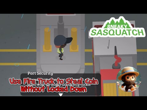 Sneaky Sasquatch - use FIRE TRUCK COIN STEALING without locked Down