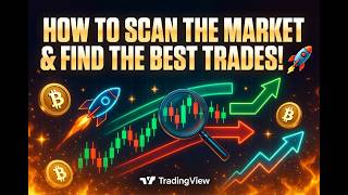 TUTORIAL How to scan the market and find the best trades 🔍