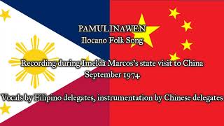 Pamulinawen  Ilocano Folk Song performed During Imelda Marcos State Visit To China Sept 1974