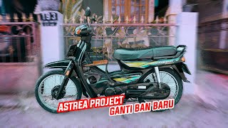 GANTI BAN CAKEP SI GRAND !! | RESTORASI ASTREA #4