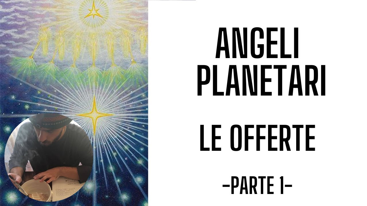Angeli Planetari Le Offerte parte 1 YouTube