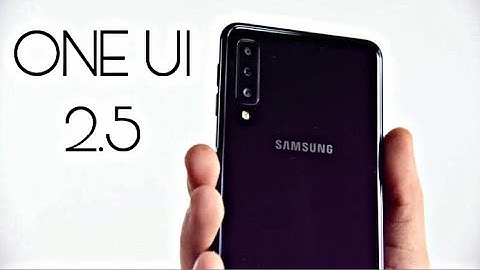 Samsung Galaxy A7 2018 Official ONE UI 2.5 Update
