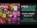PES 2021 I New StartScreen Pack 2025 V1 - Compatible With All Patches