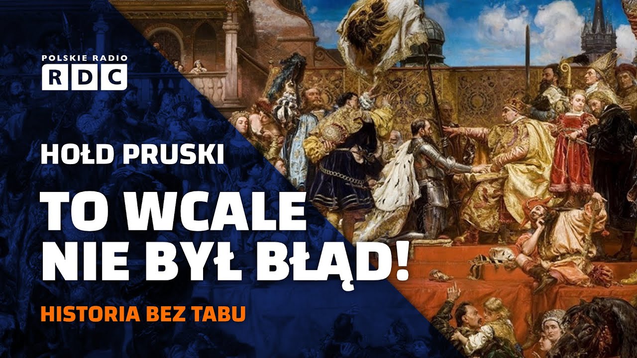 Hołd Pruski. To wcale nie był błąd! | #HISTORIA BEZ TABU