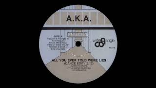 A.K.A. (2) – All You Ever Told Were Lies
