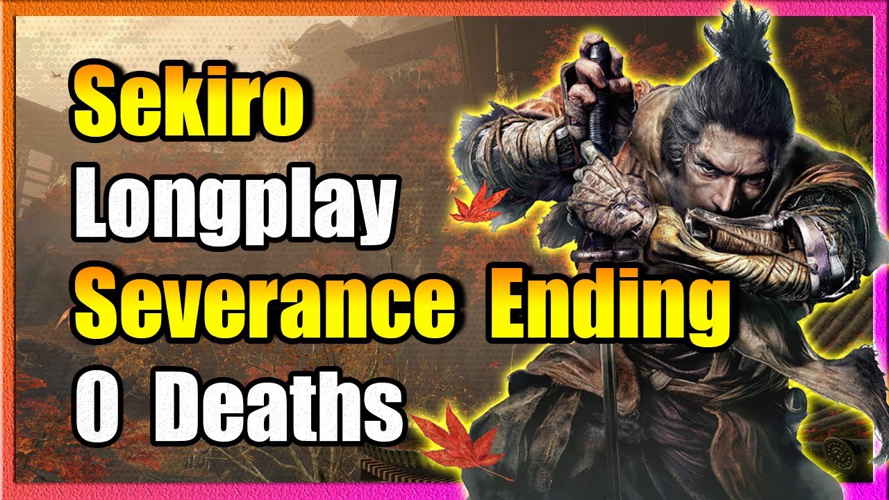 Sekiro. Longplay. Immortal Severance Ending. No Commentary. 0 Deaths