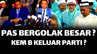 Download Lagu PAS BERGOLAK BESAR ? KEM B KELUAR PARTI ? MP3