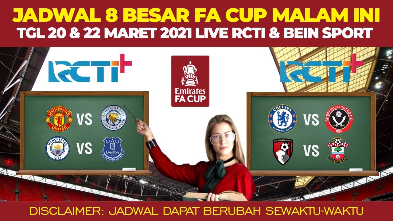 Jadwal Piala FA cup 2021 Hari Ini liga inggris Chelsea MU