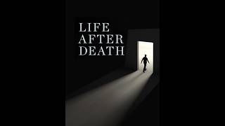 Life after death? (What happens when we die?)
