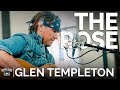 Glen templeton  the rose acoustic cover  the church sessions