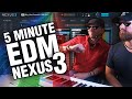 Nexus 3  5 minute edm track tutorial