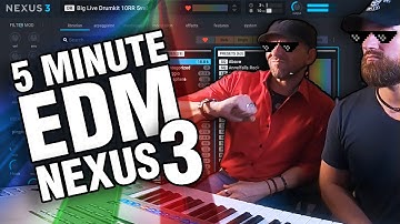 Nexus 3 - 5 Minute EDM Track Tutorial