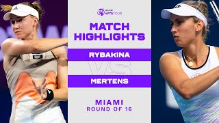 Elena Rybakina vs. Elise Mertens | 2023 Miami Round of 16 | WTA Match Highlights