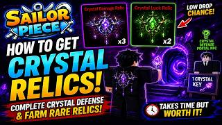 How to Get Crystal Relics in Sailor Piece | Crystal Damage & Luck Relic Guide @BloxFruitsGuides