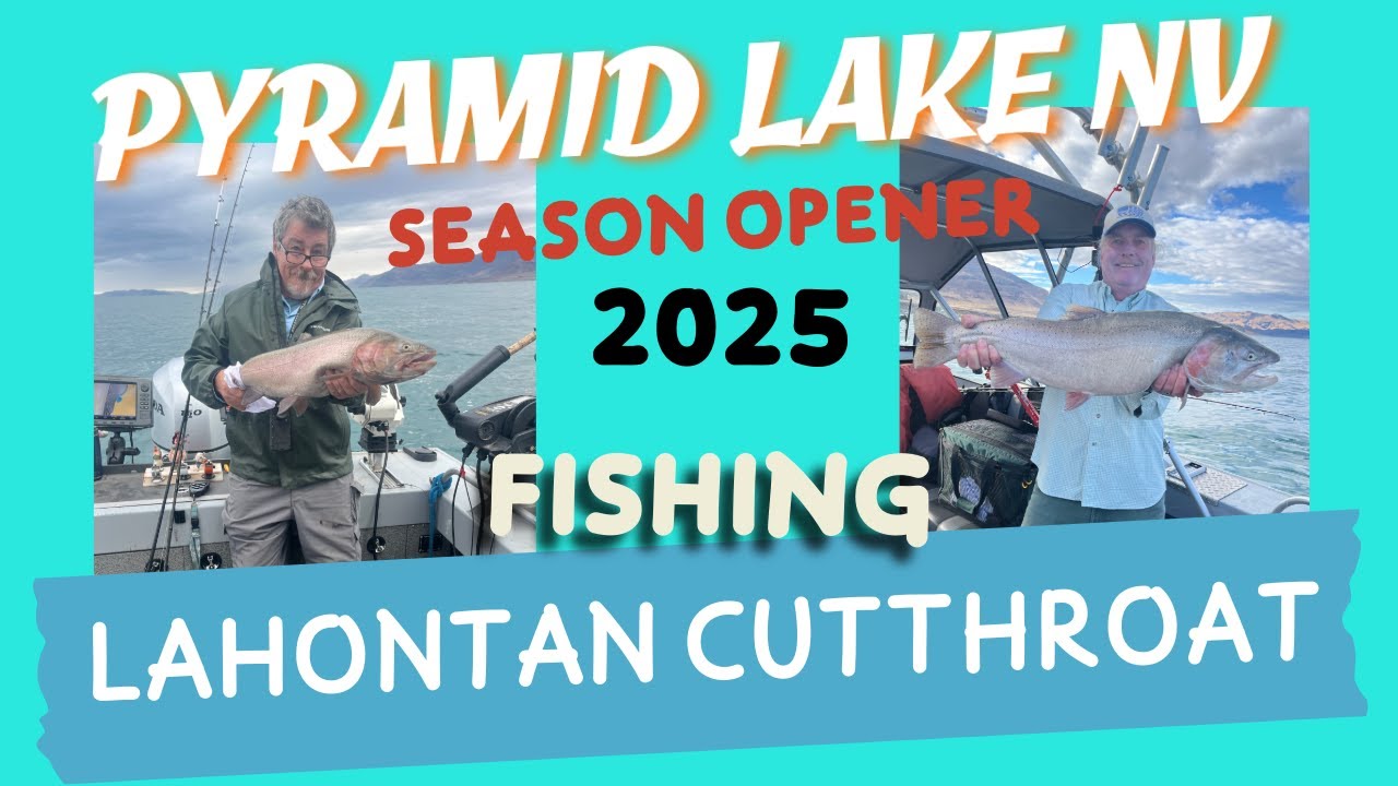 Открытие сезона 2025 года на озере Пирамид. ШИРОКО ОТКРЫТАЯ рыбалка на форель-головореза Лахонтана.