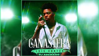 Luis Cortés - Canastera 💚 DJ ADEMARO